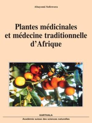 cover image of Plantes médicinales et médecine traditionnelle d'Afrique